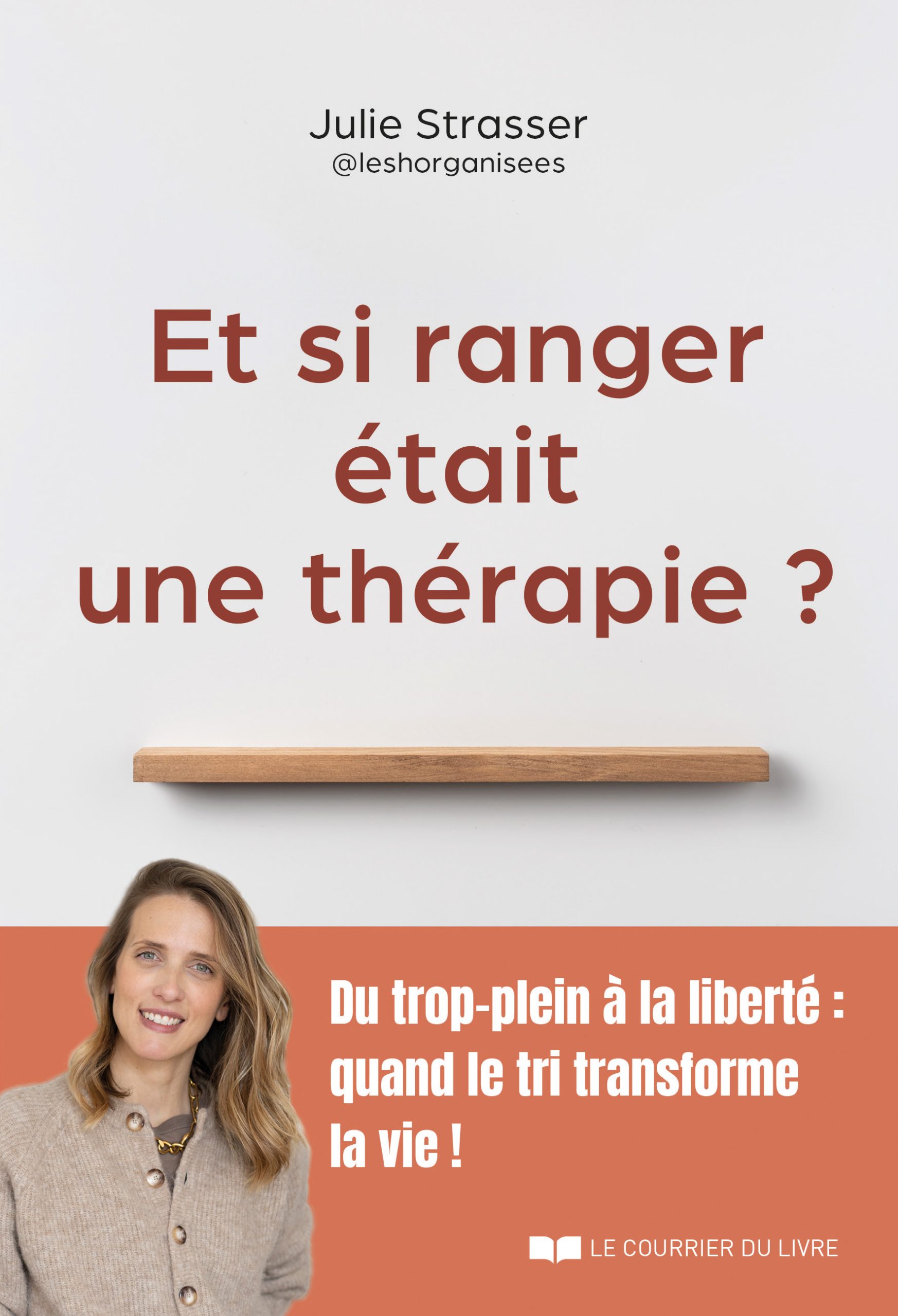 Couverture du livre Et si ranger était une thérapie ? de Julie Strasser